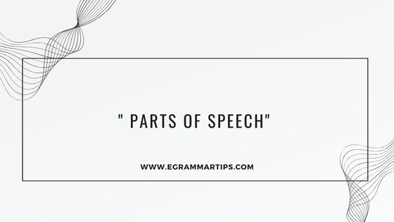 Parts of Speech: A Comprehensive Lesson