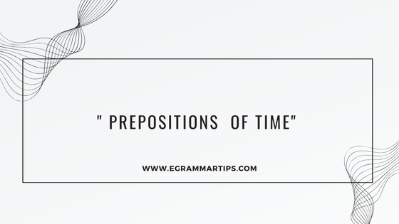 Prepositions of Time: A Deep Dive