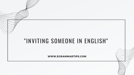 Inviting Someone: Effective Phrases to Use