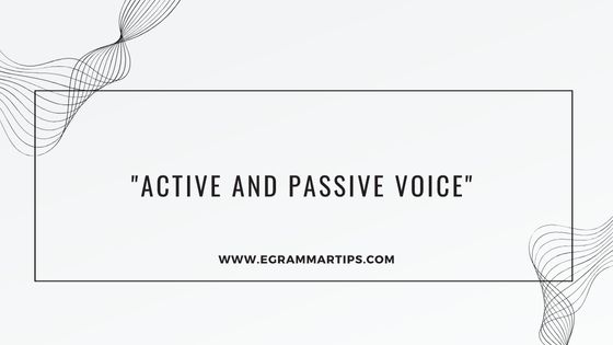 Active and Passive Voice