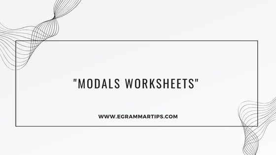 Modals worksheets